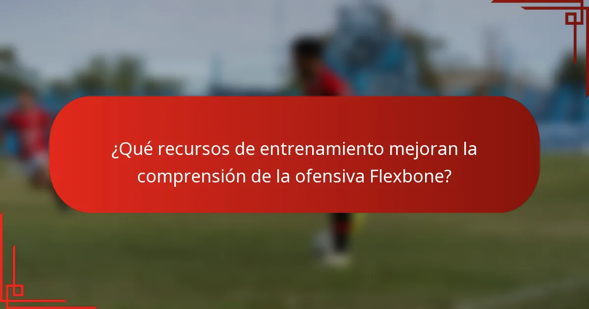 ¿Qué recursos de entrenamiento mejoran la comprensión de la ofensiva Flexbone?